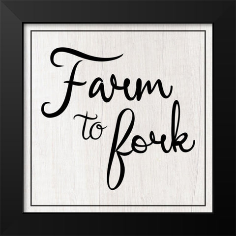 Farm to Fork Black Modern Wood Framed Art Print by Gibbons, Lauren