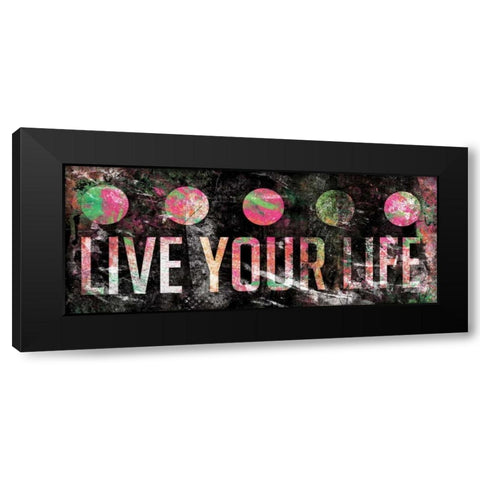 Live Your Life 2 Black Modern Wood Framed Art Print with Double Matting by Grey, Jace