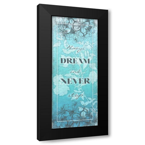 Always Dream Black Modern Wood Framed Art Print by Grey, Jace