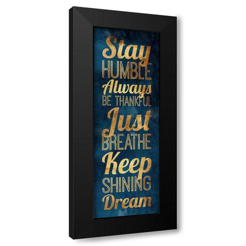 Stay Humble Gold Black Modern Wood Framed Art Print with Double Matting by Grey, Jace