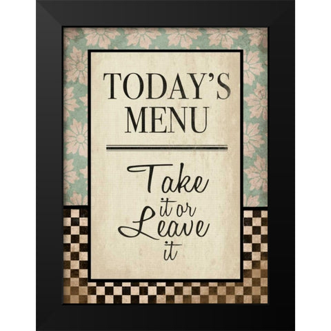 Kitchen Todays Menu Black Modern Wood Framed Art Print by Grey, Jace