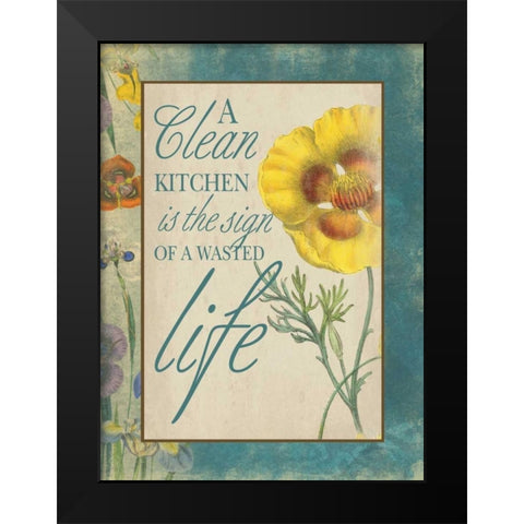 Kitchen Wasted Life Black Modern Wood Framed Art Print by Grey, Jace