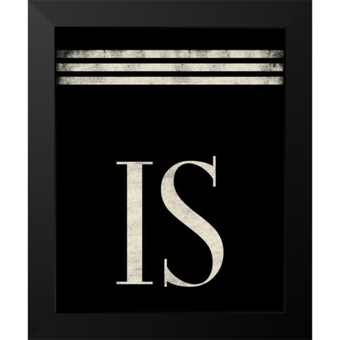 Is Black Modern Wood Framed Art Print by Grey, Jace