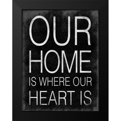 Our Home Black Modern Wood Framed Art Print by Grey, Jace