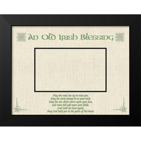 Old Irish Blessing Black Modern Wood Framed Art Print by Grey, Jace