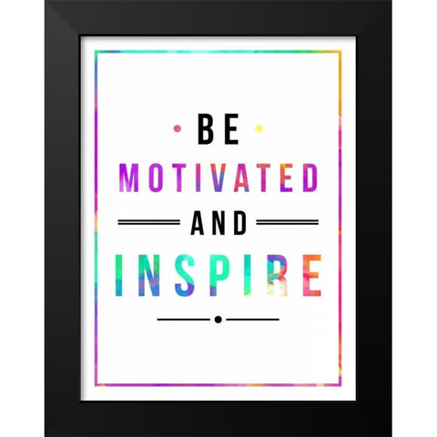 Be Motivated rainbow Black Modern Wood Framed Art Print by Grey, Jace