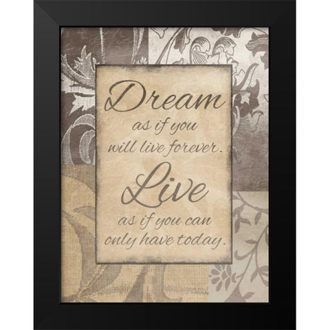 Dream Live Black Modern Wood Framed Art Print by Grey, Jace