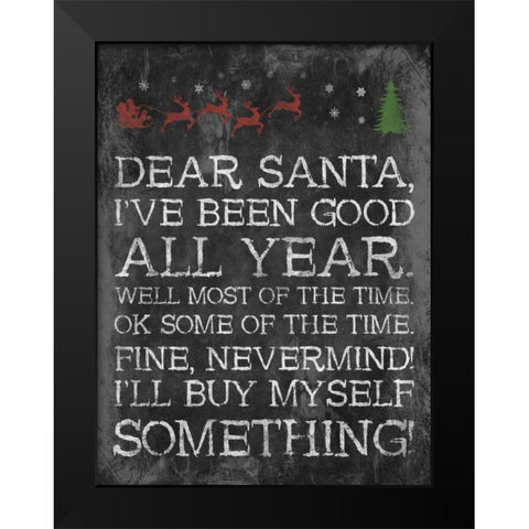 Dear Santa Nevermind Black Modern Wood Framed Art Print by Grey, Jace