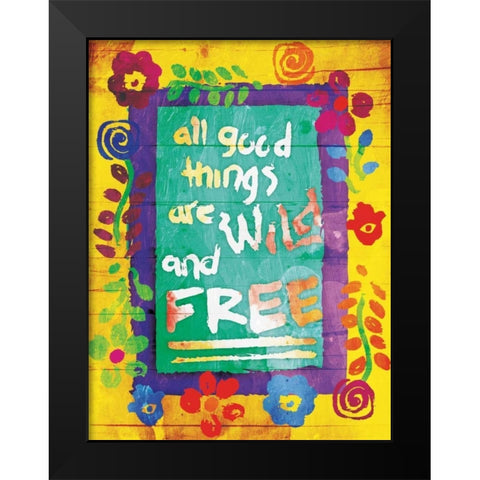 Wild And Free Black Modern Wood Framed Art Print by Grey, Jace