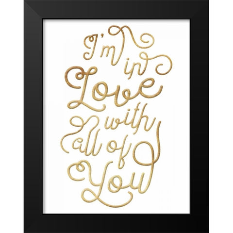 Love All Of You Black Modern Wood Framed Art Print by Grey, Jace