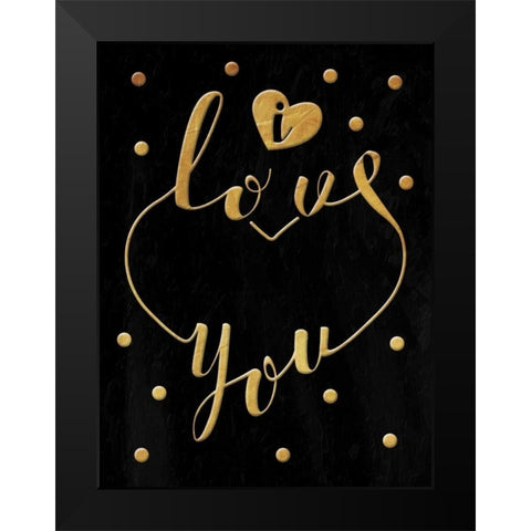 Love Is Gold Black Modern Wood Framed Art Print by Grey, Jace