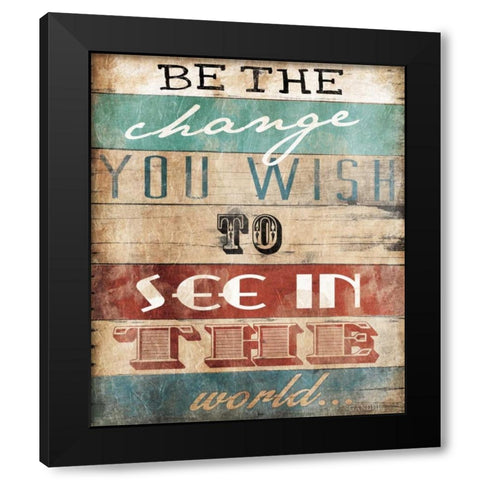 Be The Change Black Modern Wood Framed Art Print with Double Matting by Grey, Jace