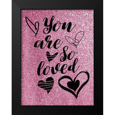 So Loved Black Modern Wood Framed Art Print by Grey, Jace