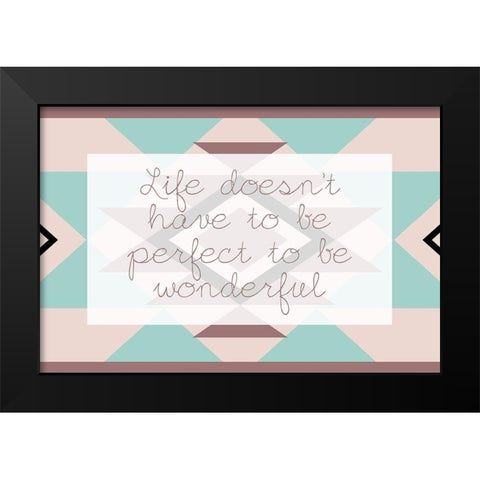 To Be Wonderful Black Modern Wood Framed Art Print by Grey, Jace