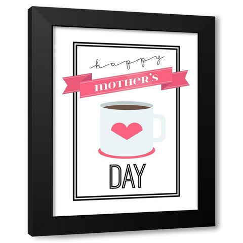 Coffee Mothers Day Black Modern Wood Framed Art Print with Double Matting by Grey, Jace