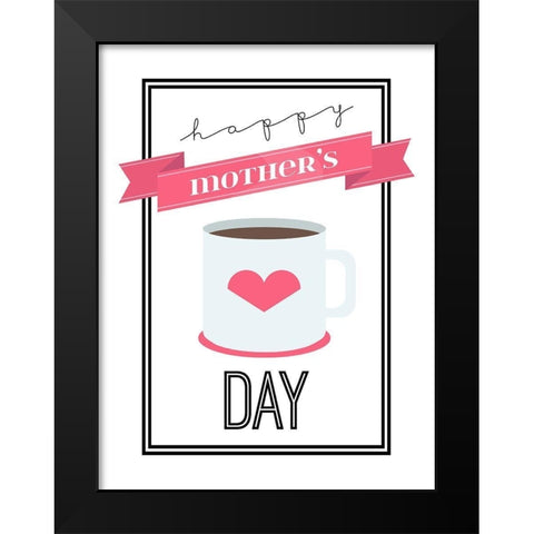 Coffee Mothers Day Black Modern Wood Framed Art Print by Grey, Jace