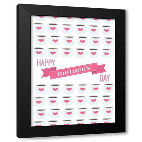 Happy Mothers Coffee Black Modern Wood Framed Art Print with Double Matting by Grey, Jace