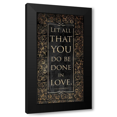 Be Done In Love Black Modern Wood Framed Art Print with Double Matting by Grey, Jace
