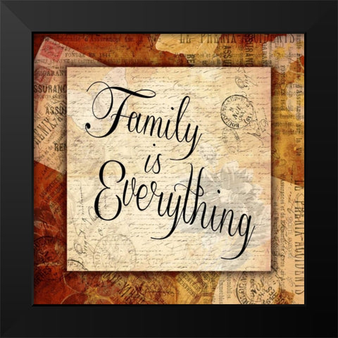 FAMILY IS EVERYTHING Black Modern Wood Framed Art Print by Grey, Jace