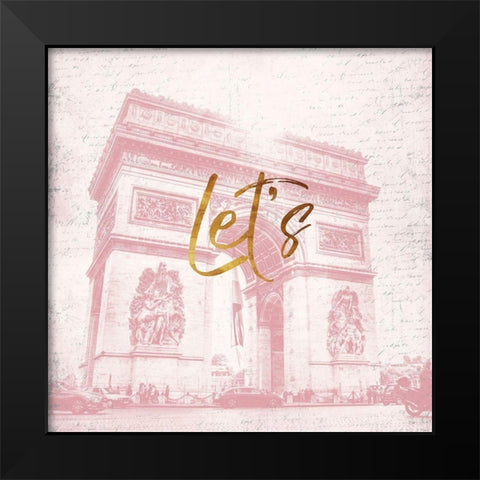 Paris Lets Black Modern Wood Framed Art Print by Grey, Jace