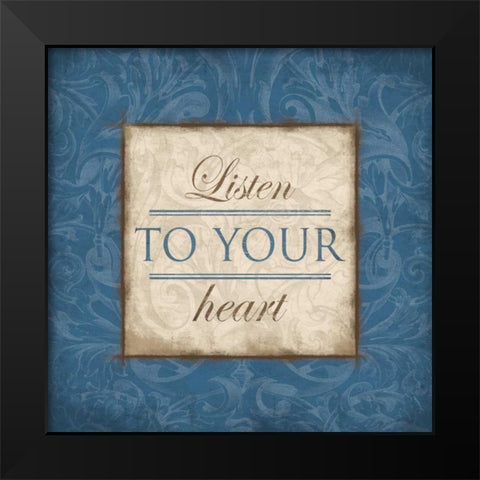 Listen to Your Heart Blue Black Modern Wood Framed Art Print by Grey, Jace