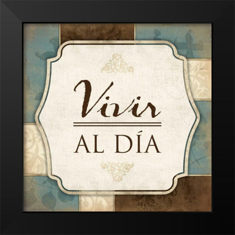 Vivir Al Dia Black Modern Wood Framed Art Print by Grey, Jace