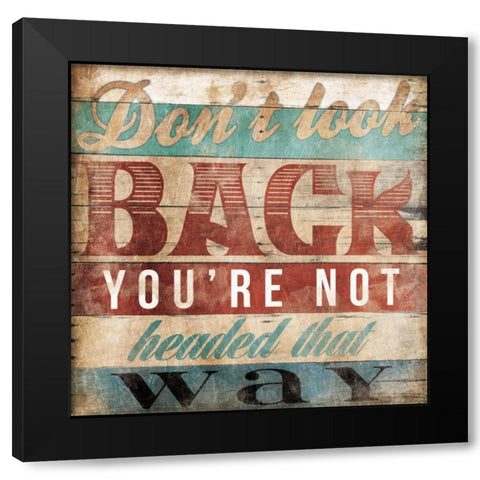 Dont look back Black Modern Wood Framed Art Print with Double Matting by Grey, Jace