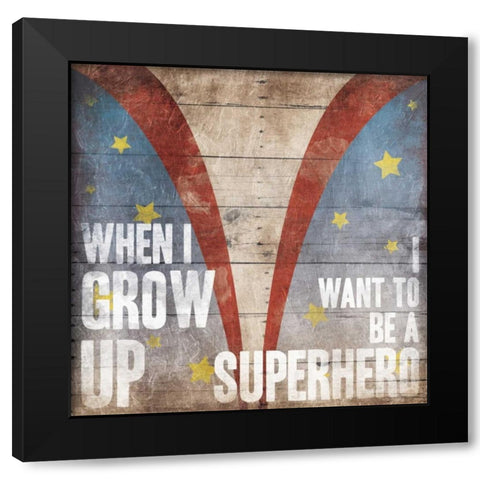Superhero Mate Black Modern Wood Framed Art Print by Grey, Jace