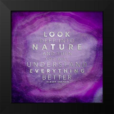 Look Deep Into Nature Black Modern Wood Framed Art Print by Grey, Jace