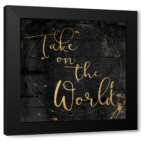 Take On The World Black Modern Wood Framed Art Print by Grey, Jace