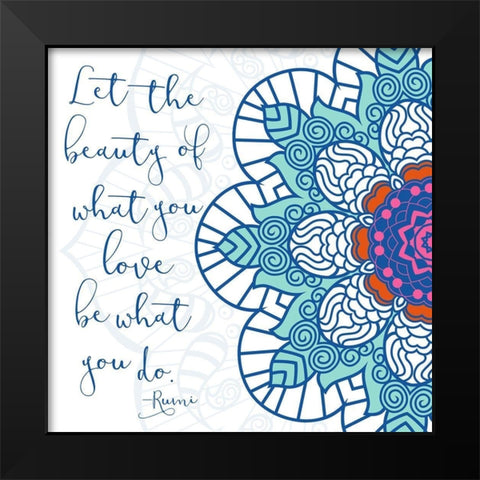 What You Do Black Modern Wood Framed Art Print by Grey, Jace