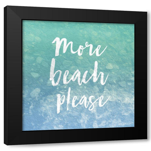 More Beach Please Black Modern Wood Framed Art Print with Double Matting by Grey, Jace