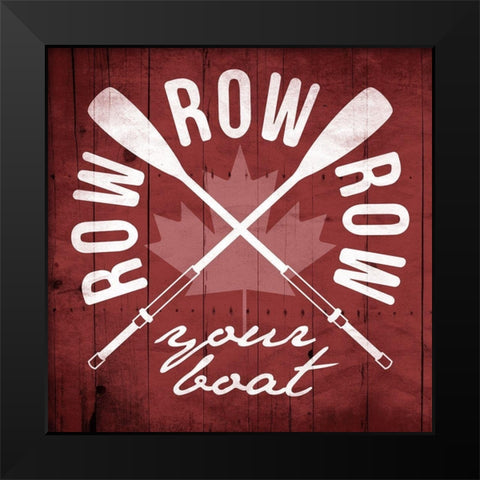 Canada Row Row Black Modern Wood Framed Art Print by Grey, Jace