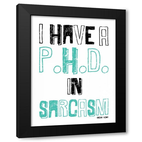 Sarcasm Black Modern Wood Framed Art Print by Grey, Jace