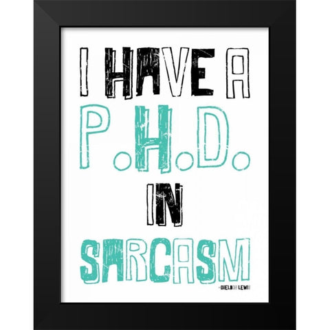 Sarcasm Black Modern Wood Framed Art Print by Grey, Jace