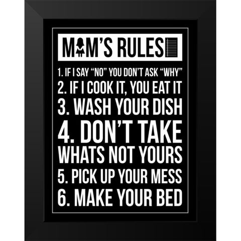 Mom Rules IV Black Modern Wood Framed Art Print by Grey, Jace
