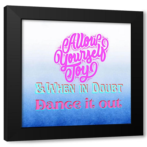 Allow Joy Black Modern Wood Framed Art Print with Double Matting by Keith, Jesse
