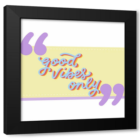 Good Vibes Black Modern Wood Framed Art Print with Double Matting by Keith, Jesse