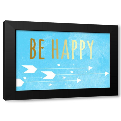 Be Happy Black Modern Wood Framed Art Print by Matic, Jelena