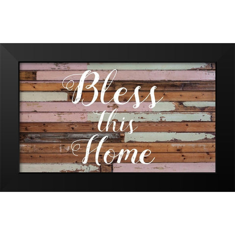 Bless This Home Barnwood Black Modern Wood Framed Art Print by Matic, Jelena