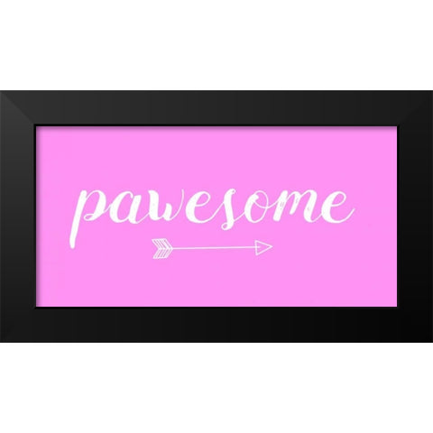 Pawesome Pink Black Modern Wood Framed Art Print by Matic,Jelena