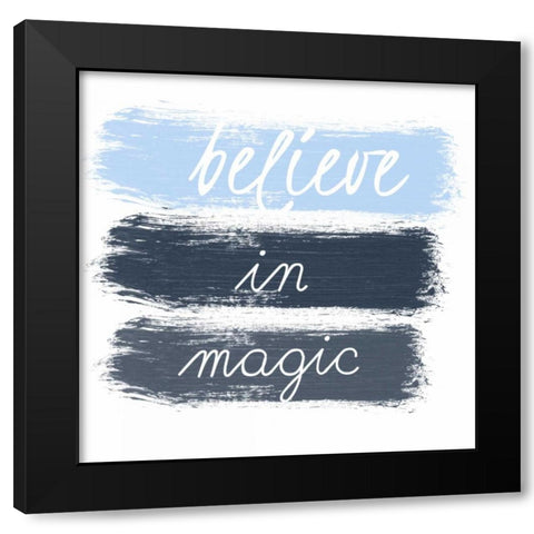 Believe in Magic Black Modern Wood Framed Art Print by Matic, Jelena