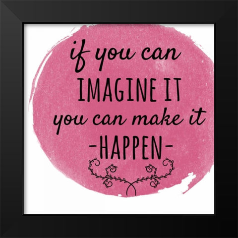 Imagine It Black Modern Wood Framed Art Print by Matic, Jelena