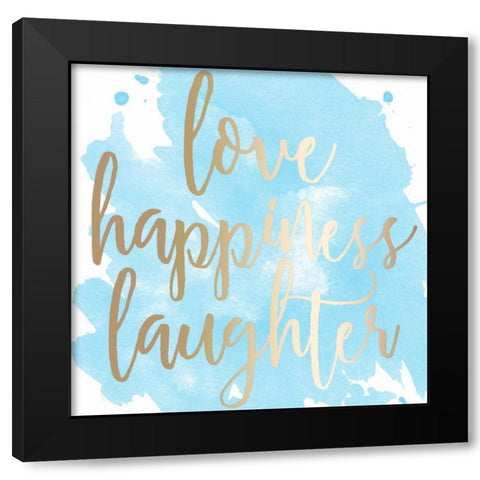 Love Happiness Laughter Black Modern Wood Framed Art Print by Matic, Jelena