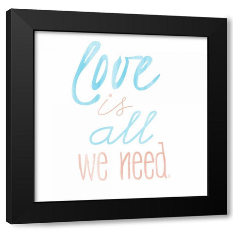 Love Is All Black Modern Wood Framed Art Print by Matic, Jelena