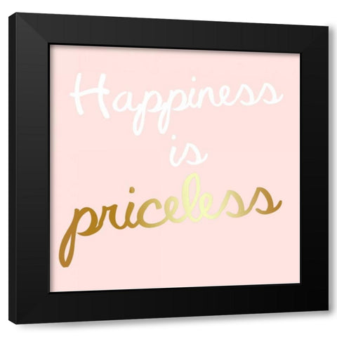 Priceless Happiness Black Modern Wood Framed Art Print by Matic, Jelena