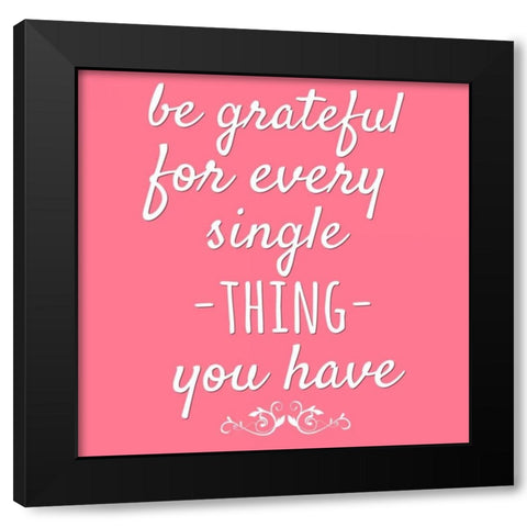 Be Grateful Black Modern Wood Framed Art Print with Double Matting by Matic, Jelena