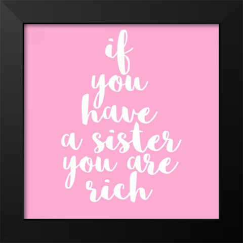 Sister Rich Black Modern Wood Framed Art Print by Matic, Jelena