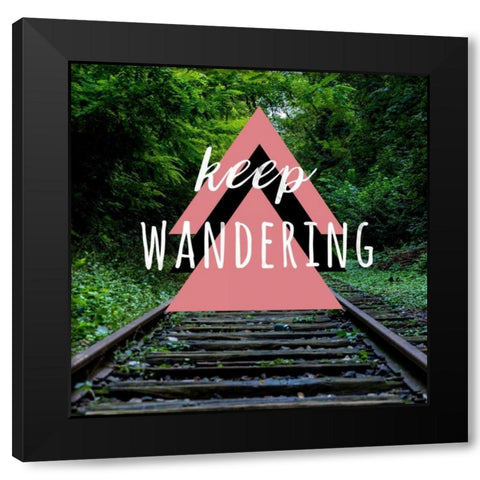 Keep Wandering Black Modern Wood Framed Art Print with Double Matting by Matic,Jelena