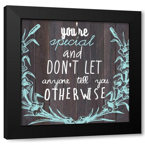 Youre Special and Black Modern Wood Framed Art Print with Double Matting by Matic,Jelena